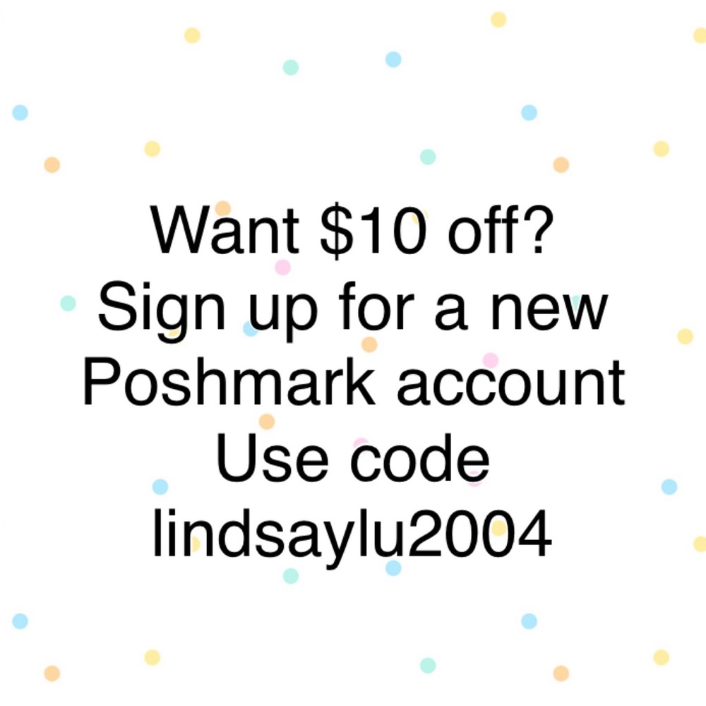 New to Poshmark? Sign up with code for $10 off!
